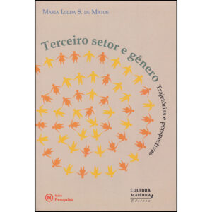 Terceiro Setor e Gênero - Trajetórias e perspectivas