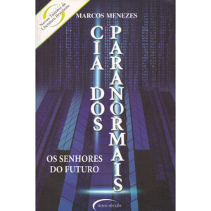 Cia. dos Paranormais - Os Senhores do Futuro