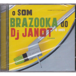 CD O Som brazooka do DJ Janot - 10 anos
