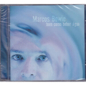 CD Marcos Bowie - Bom como beber água