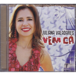 CD Juliana Valadares - Vem cá