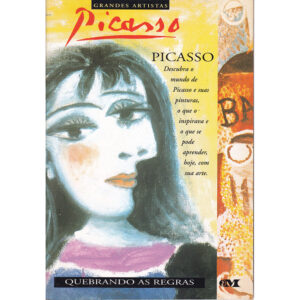 Picasso - Quebrando as regras