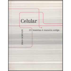 Celular - 13 histórias à maneira antiga