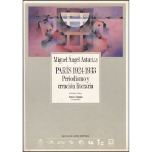 París 1924-1933 - Periodismo y creación literaria - Edición Crítica
