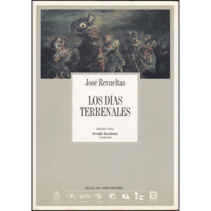Los Días Terrenales - Edición Crítica