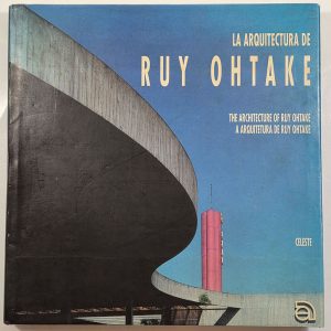 A Arquitetura de Ruy Ohtake