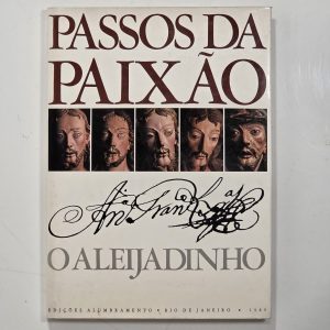 Passos da Paixão - O Aleijadinho