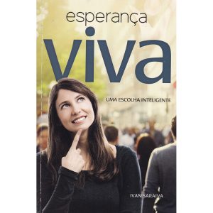 Esperança Viva - Uma escolha inteligente