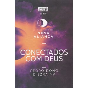 Conectados com Deus - O ministério da Nova Aliança