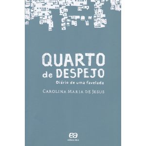 Quarto de Despejo - Diário de uma favelada