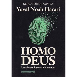 Homo Deus - Uma breve história do amanhã