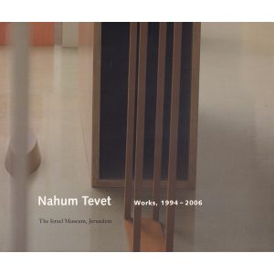 Nahum Tevet - Works, 1994-2006