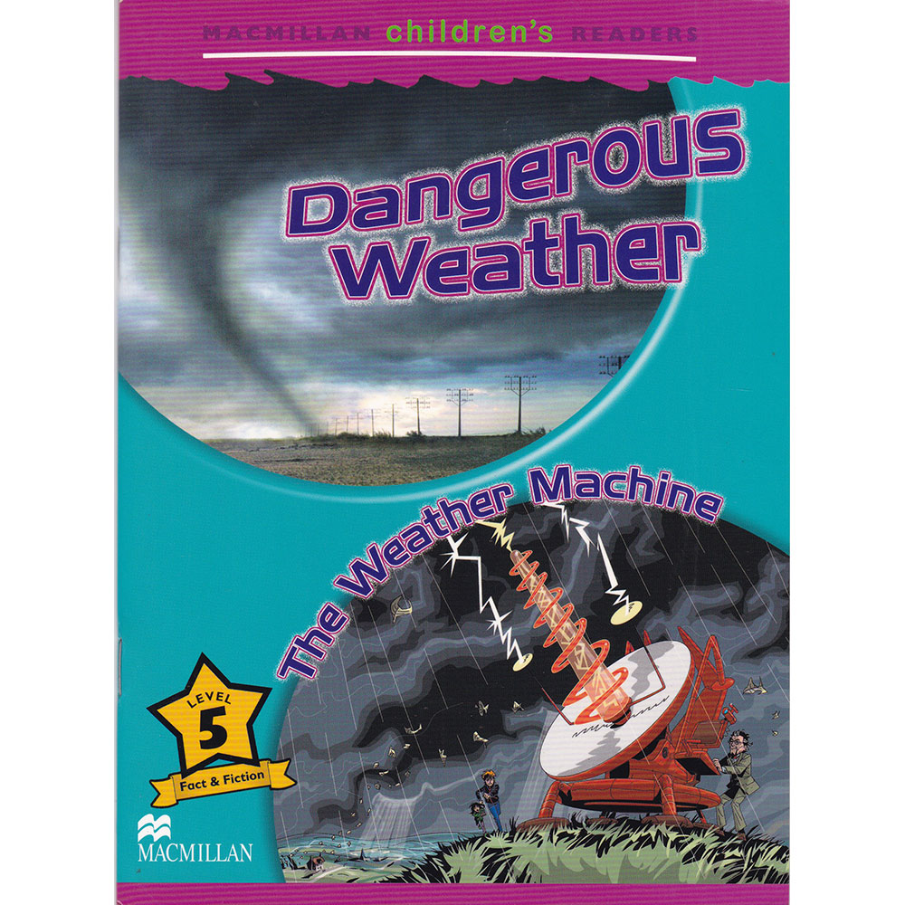 Dangerous Weather - The Weather Machine