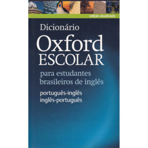Dicionário Oxford Escolar - para estudantes brasileiros de inglês