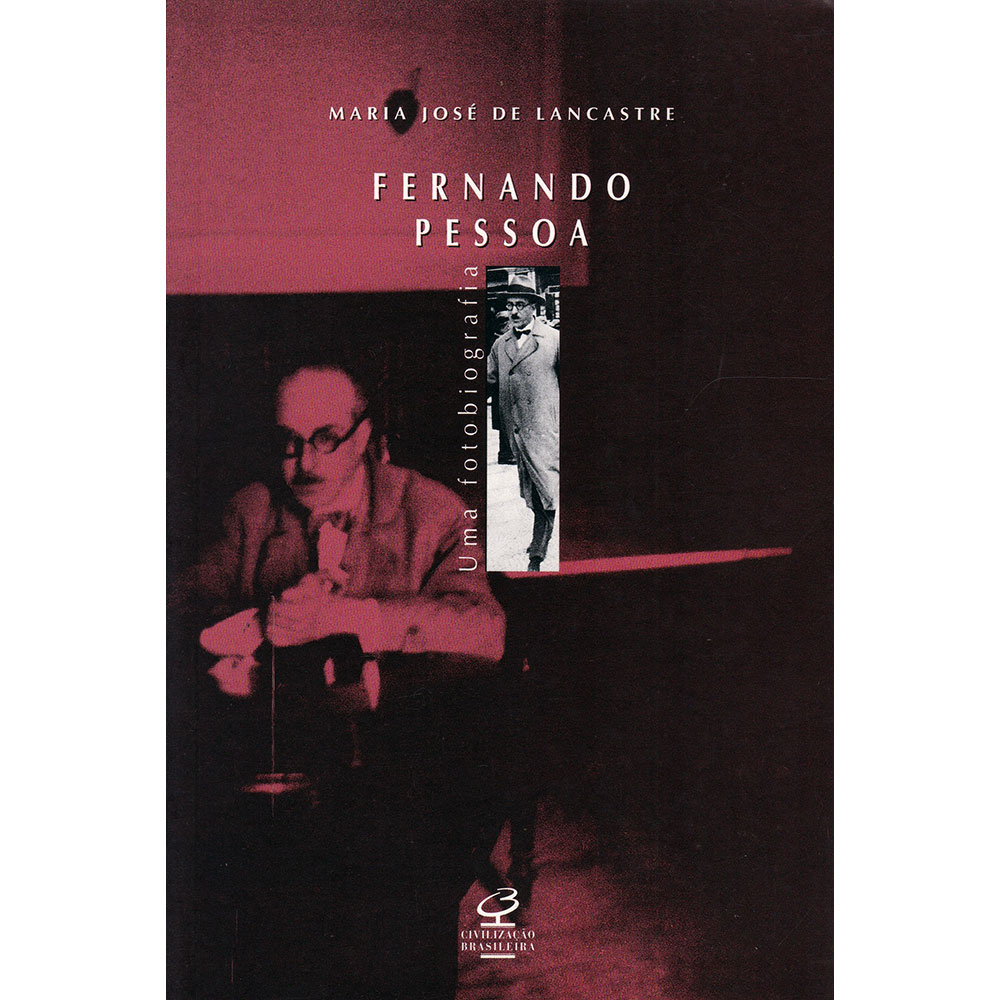 Fernando Pessoa - Uma fotobiografia