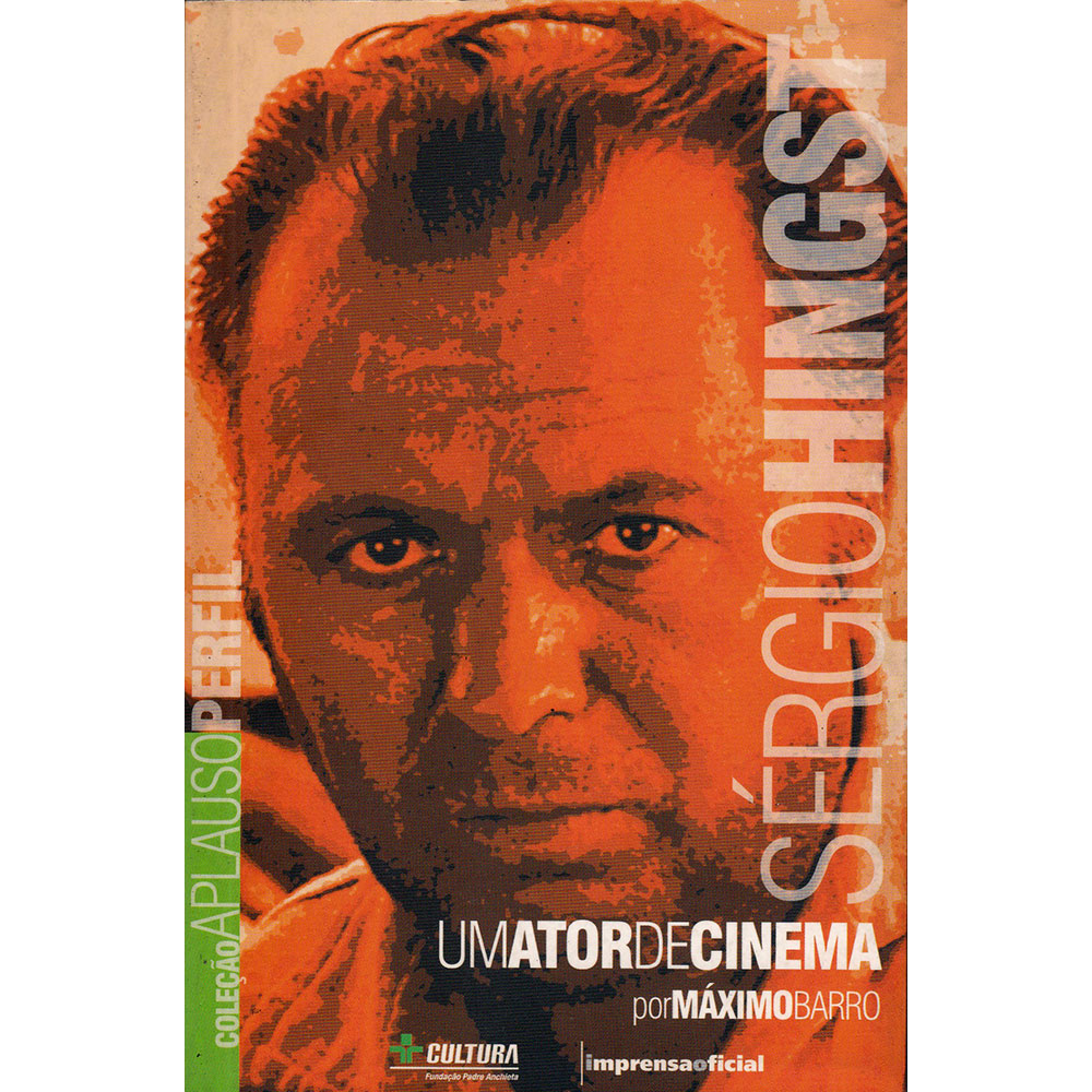 Sérgio Hingst - Um ator de cinema