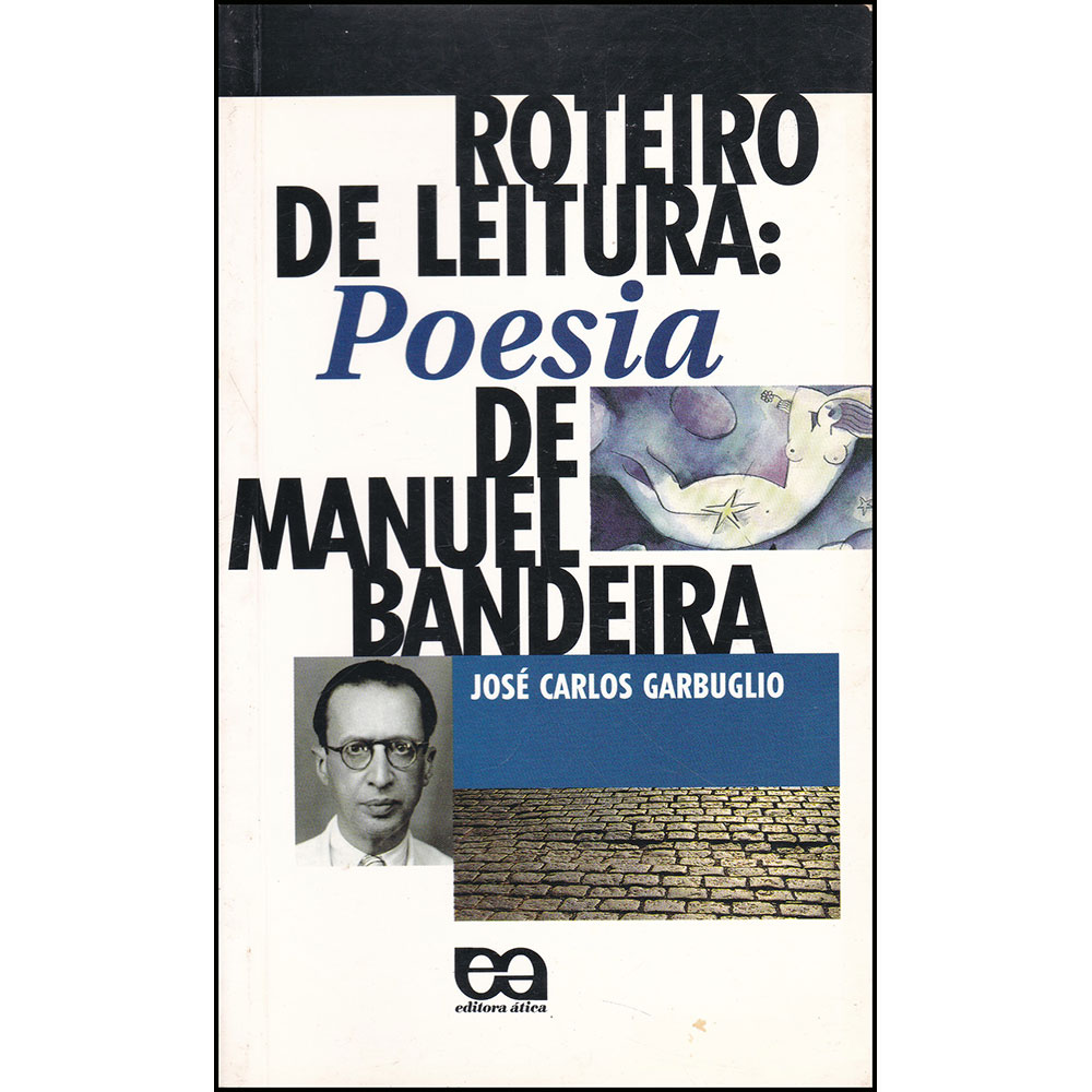 Roteiro de Leitura: Poesia de Manuel Bandeira