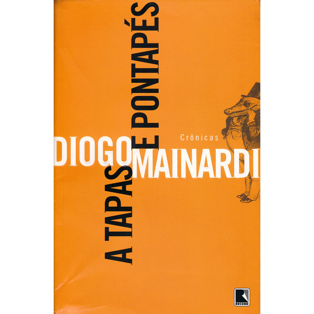 A tapas e pontapés - Crônicas