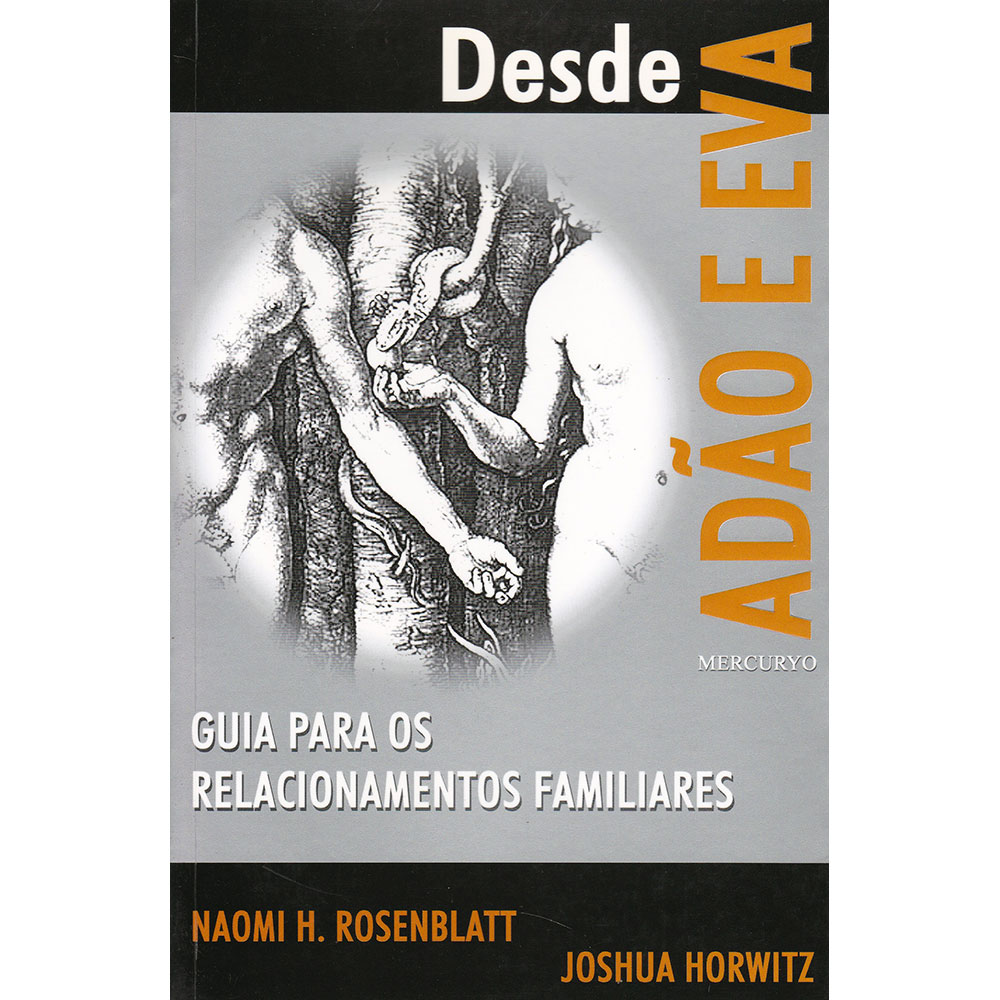 Desde Adão e Eva - Guia para os relacionamentos familiares