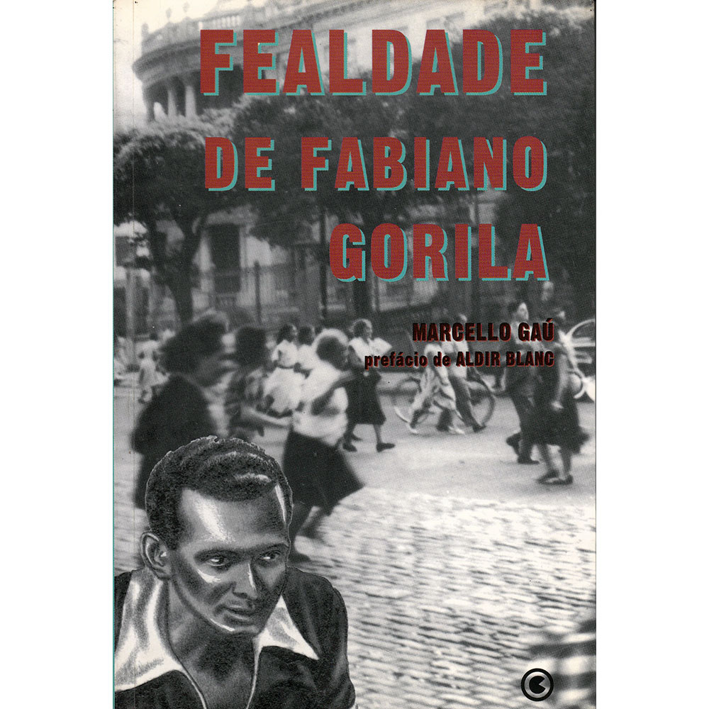 Fealdade de Fabiano Gorila