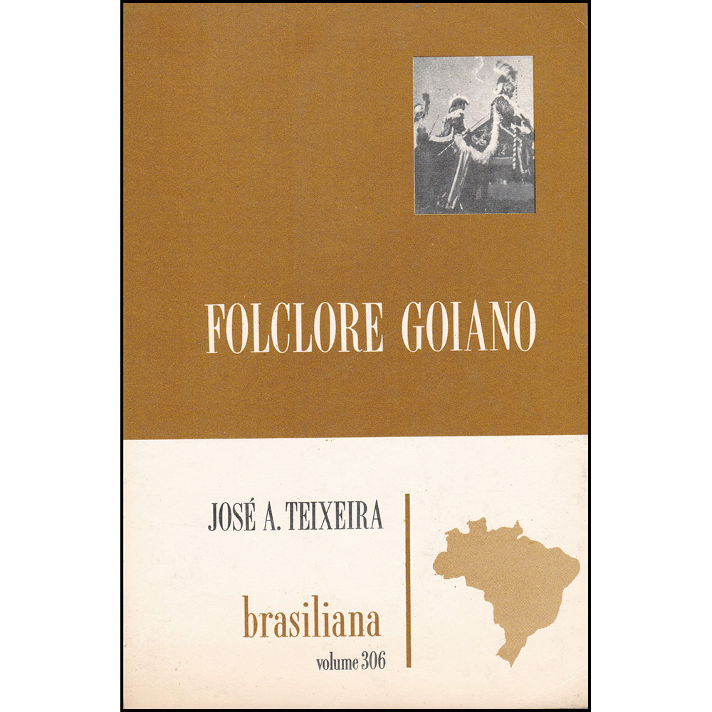 Folclore Goiano: Cancioneiro, lendas, superstições - Coleção Brasiliana - Vol. 306