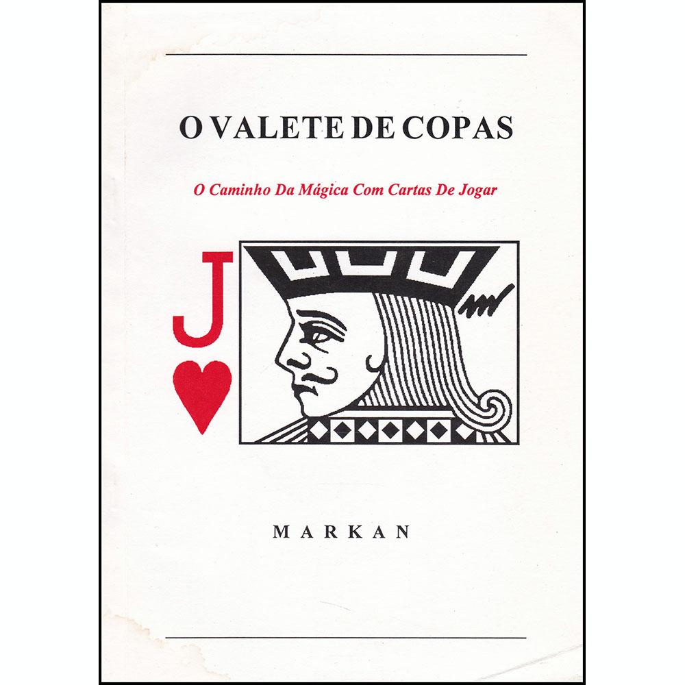 O Valete de Copas - O caminho da mágica com cartas de jogar