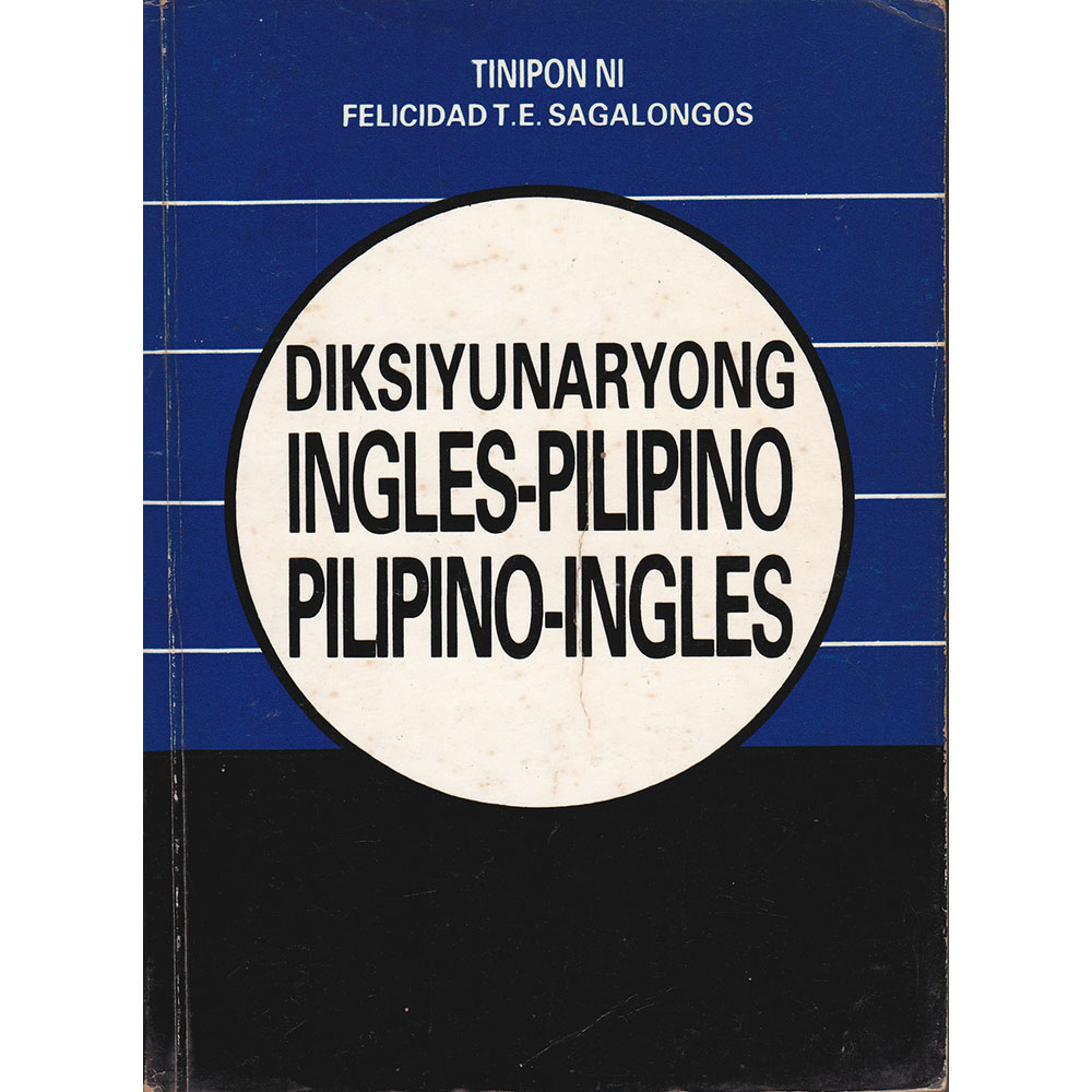 Diksiyunaryong Ingles-Pilipino / Pilipino-Ingles